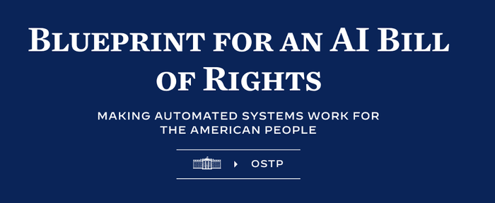 White House Blueprint for an AI Bill of Rights Blueprint for an AI Bill of Rights